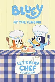 Poster for Bluey at the Cinema: Let's Play Chef Collection